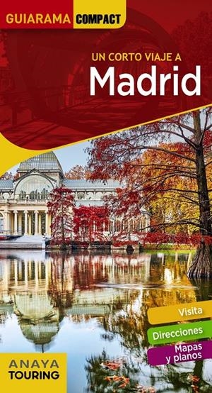 MADRID | 9788491581116 | ANAYA TOURING/MARTÍNEZ REVERTE, JAVIER/GILES PACHECO, FERNANDO DE/ROBA, SILVIA/PAZ SAZ, PEPO