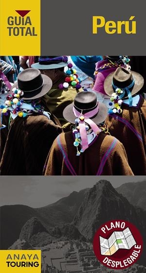 PERÚ | 9788491580577 | ANAYA TOURING/CALVO LÓPEZ-GUERRERO, GABRIEL/TZSCHASCHEL, SABINE