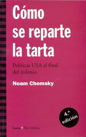 COMO SE REPARTE LA TARTA | 9788474263022 | CHOMSKY, NOAM