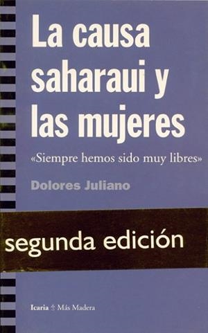 CAUSA SAHARAUI Y LAS MUJERES, LA | 9788474263541 | JULIANO,  DOLORES