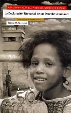 DECLARACION UNIVERSAL DE LOS DERECHOS HUMANOS, LA | 9788474263770 | ASOCIACION NACIONES UNIDAS EN ESPA¥A