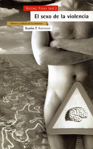 SEXO DE LA VIOLENCIA, EL | 9788474263954 | FISAS, VICEN€
