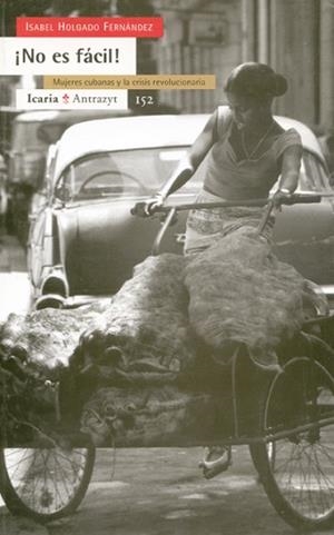 NO ES FACIL! MUJERES CUBANAS Y LA CRISIS | 9788474264579 | HOLGADO, I.