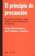 PRINCIPIO DE LA PRECAUCION, EL | 9788474265811 | RIECHMMANN, JORGE