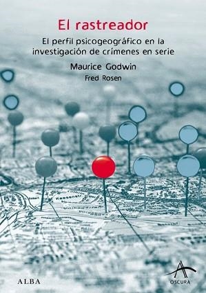 RASTREADOR, EL. PERFIL PSICOGOEGRAFICO DEN LA INVESTIGACION | 9788484283140 | GODWIN, MAURICE