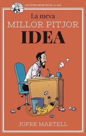 LA MEVA MILLOR PITJOR IDEA | 9788416670895 | MARTELL, JOFRE