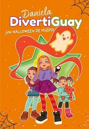 ¡UN HALLOWEEN DE MIEDO! (DANIELA DIVERTIGUAY 2) | 9788417671785 | DIVERTIGUAY, DANIELA