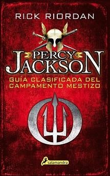 GUÍA CLASIFICADA DEL CAMPAMENTO MESTIZO (PERCY JACKSON) | 9788498389012 | RIORDAN, RICK
