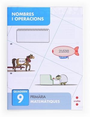 C-EP.NOMBRES I OPERACIONS QUAD. 9 13 | 9788466132701 | ALIAÑO TEJERO, JOSÉ MARÍA/BELLIDO PEÑA, FRANCISCO JAVIER/GALÁN MAYOLÍN, FRANCISCO JAVIER/PÉREZ BRAVO