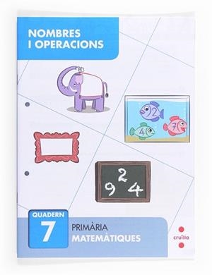 C-EP.NOMBRES I OPERACIONS QUAD. 7 13 | 9788466132688 | ALIAÑO TEJERO, JOSÉ MARÍA/BELLIDO PEÑA, FRANCISCO JAVIER/GALÁN MAYOLÍN, FRANCISCO JAVIER/PÉREZ BRAVO