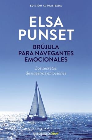 BRÚJULA PARA NAVEGANTES EMOCIONALES (NUEVA EDICIÓN REVISADA) | 9788490629024 | PUNSET, ELSA