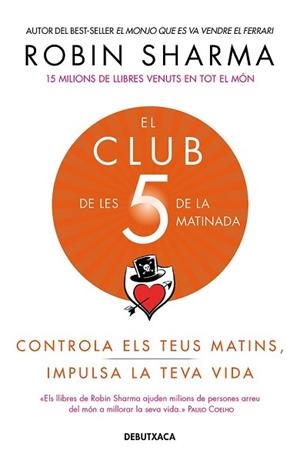 EL CLUB DE LES 5 DE LA MATINADA | 9788418132308 | SHARMA, ROBIN