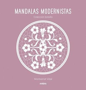 MANDALAS MODERNISTAS | 9788417165468 | VIDAL CANO, MONTSERRAT