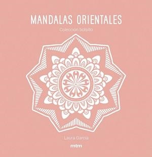MANDALAS ORIENTALES | 9788417165482 | GARCÍA GARCÍA, LAURA