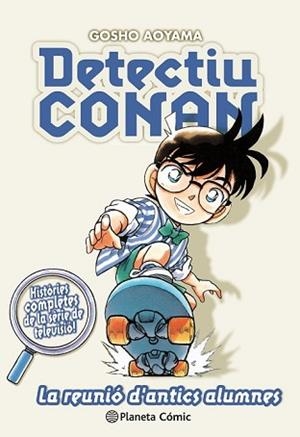 DETECTIU CONAN Nº 09/10 LA REUNIÓ D ANTICS ALUMNES | 9788491741862 | AOYAMA, GOSHO