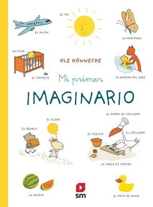 MI PRIMER IMAGINARIO | 9788413188164 | KÖNNECKE, OLE