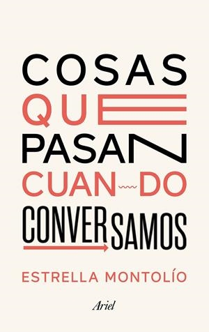 6COSAS QUE PASAN CUANDO CONVERSAMOS | 9788434431614 | MONTOLÍO, ESTRELLA