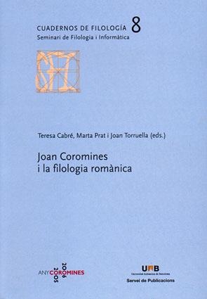 JOAN COROMINES I LA FILOLOGIA ROM?NICA | 9788449025464 | CABR?, TERESA