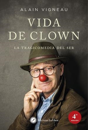 LA VIDA DE CLOWN | 9788416145737 | VIGNEAU,ALAIN