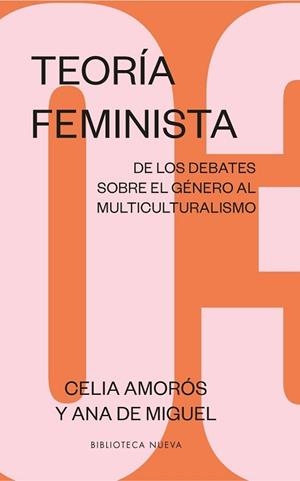 TEORÍA FEMINISTA 03 | 9788417893958 | AMORÓS, CELIA/DE MIGUEL, ANA