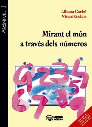 MIRANT EL MON A TRAVES DELS NUMEROS | 9788479359195 | CARBO, JOAQUIM (1932- )