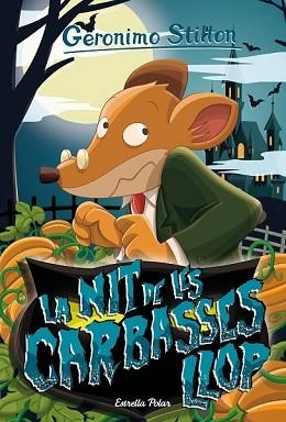 LA NIT DE LES CARABASSES LLOP | 9788418135330 | STILTON, GERONIMO