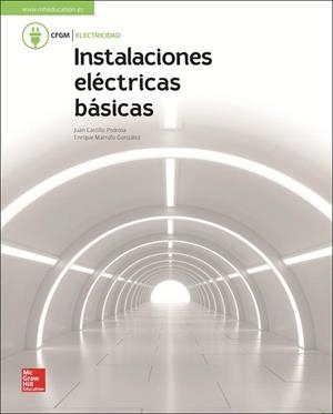 LA - INSTALACIONES ELECTRICAS BASICAS. GM. LIBRO ALUMNO. | 9788448611736 | CASTILLO,JUAN/MARRUFO,ENRIQUE