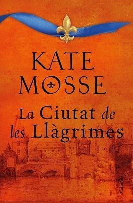LA CIUTAT DE LES LLÀGRIMES | 9788466427197 | MOSSE, KATE
