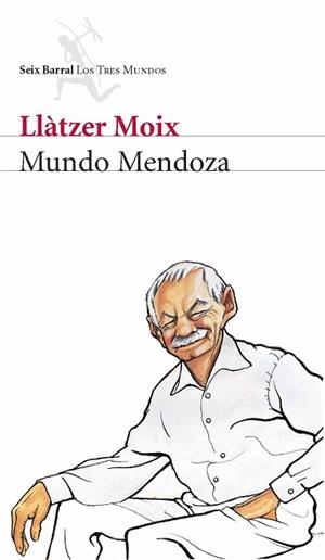 MUNDO MENDOZA | 9788432209000 | MOIX, LLATZER