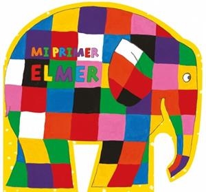 ELMER. MI PRIMER ELMER (CARTON) | 9788448850982 | MCKEE, DAVID