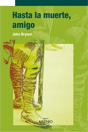 HASTA LA MUERTE AMIGO | 9788497431910 | BRYSON, JOHN