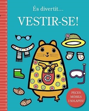 ÉS DIVERTIT... VESTIR-SE! | 9788499063133 | VARIOS AUTORES