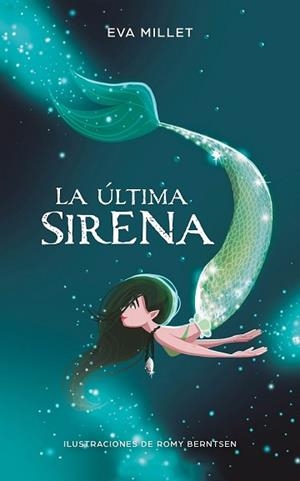 8LA ÚLTIMA SIRENA | 9788417424251 | MILLET, EVA/BERNTSEN, ROMY
