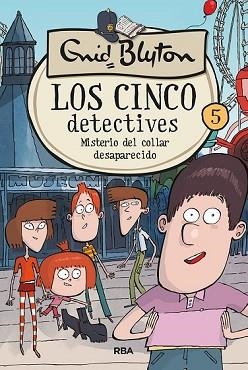 LOS CINCO DETECTIVES 5. MISTERIO DEL COLLAR DESAPARECIDO | 9788427217256 | BLYTON ENID
