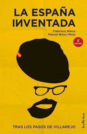 LA ESPAÑA INVENTADA | 9788415732495 | MARCO, FRANCISCO/BRAVO PÉREZ, MANUEL