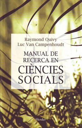 MANUAL DE RECERCA EN CIENCIES SOCIALS | 9788425419416 | QUIVY, RAYMOND/ CAMPENHOUDT, LUC VAN