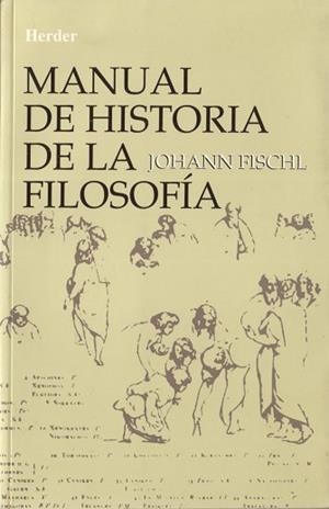 MANUAL DE HISTORIA DE LA FILOSOFIA | 9788425409042 | FISCHL, JOHANN
