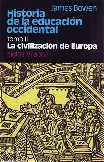 HISTORIA DE LA EDUCACION OCCIDENTAL. T.2. LA CIVI | 9788425410574 | BOWEN, JAMES