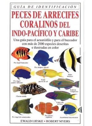 PECES DE ARRECIFES CORALINOS DEL INDO-PACIFICO | 9788428211246 | LIESKE, EWALD/ MYERS, ROBERT