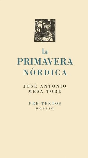 PRIMAVERA NORDICA, LA | 9788481912098 | MESA TORE, JOSE