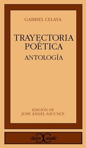 TRAYECTORIA POETICA | 9788470396755 | CELAYA, GABRIEL (SEUD. DE RAFAEL MUGICA
