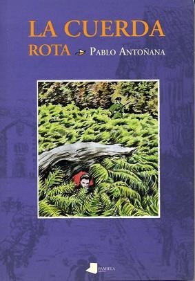 CUERDA ROTA, LA | 9788476812105 | ANTO¥ANA, PABLO