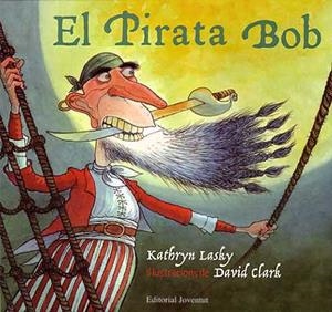 PIRATA BOB, EL | 9788426135698 | LASKY - CLARJ