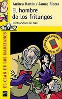 EL HO,BRE DE LOS FRITUNGOS | 9788434880368 | ANDREU MARTIN / JAUME RIBERA
