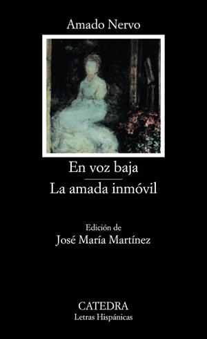 EN VOZ BAJA / LA AMADA INMOVIL | 9788437619811 | NERVO. AMADO