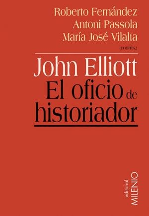 JOHN ELLIOT EL OFICIO DE HISTORIADOR | 9788497430180 | VARIOS AUTORES