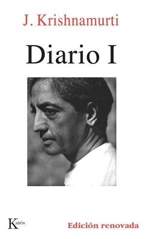 DIARIO I - J. KRISHNAMURTI | 9788472454415 | KRISHNAMURTI, JIDDU