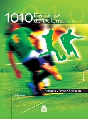 1010 EJERCICIOS DE DEFENSA DE FUTBOL | 9788480192323 | VAZQUEZ FOLGUEIRA, S.