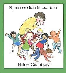 PRIMER DIA DE ESCUELA, EL | 9788426120021 | OXENBURY, HELEN