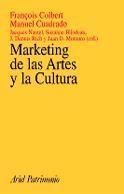 MARKETING DE LAS ARTES Y LA CULTURA | 9788434466883 | COLBERT, FRAN€OIS/CUADRADO, MANUEL